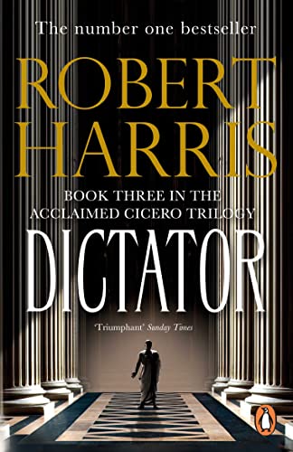 Stock image for Dictator: (Cicero Trilogy 3) for sale by AwesomeBooks
