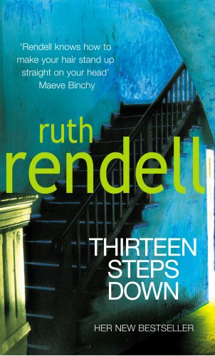 9780099474326: Thirteen Steps Down by Rendell, Ruth (2012) Paperback