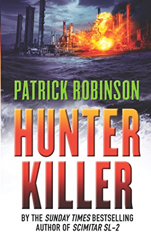 9780099474340: Hunter Killer: the master of the action thriller is back with a compelling and unputdownable story