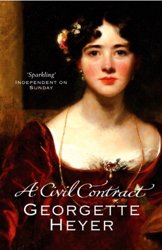 9780099474449: A Civil Contract: Gossip, scandal and an unforgettable Regency romance