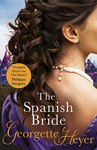 Stock image for The Spanish Bride: Gossip, scandal and an unforgettable Regency romance for sale by WorldofBooks