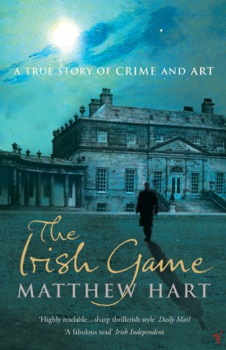 Imagen de archivo de The Irish Game : A True Story of Art and Crime a la venta por Better World Books