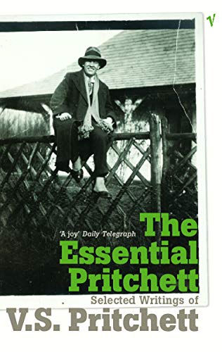 Beispielbild fr The Essential Pritchett : Selected Writings of V. S. Pritchett zum Verkauf von Better World Books