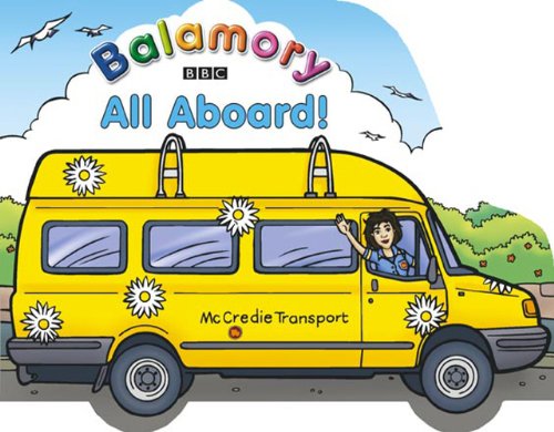 9780099475842: All Aboard: A Shaped Board Book (Balamory)