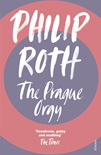 Stock image for The Prague Orgy: Philip Roth for sale by WorldofBooks