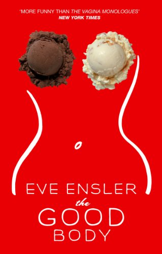 Good Body (9780099476528) by V (formerly Eve Ensler)