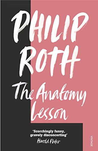 Stock image for The Anatomy Lesson: Philip Roth for sale by WorldofBooks