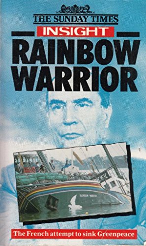 Beispielbild fr Rainbow Warrior": French Attempt to Sink Greenpeace zum Verkauf von WorldofBooks