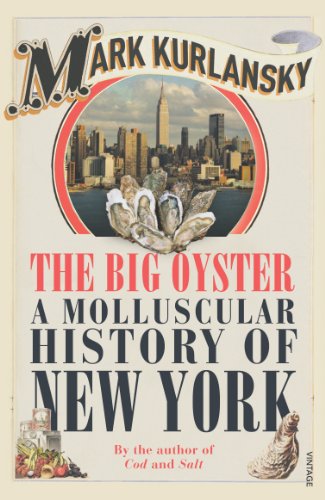 9780099477594: The Big Oyster: A Molluscular History of New York