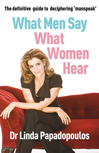 Imagen de archivo de What Men Say, What Women Hear a la venta por AwesomeBooks