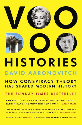 Imagen de archivo de Voodoo Histories: How Conspiracy Theory Has Shaped Modern History a la venta por AwesomeBooks