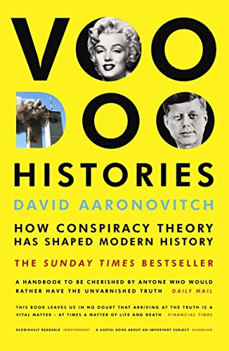 9780099478966: Voodoo Histories: How Conspiracy Theory Has Shaped Modern History