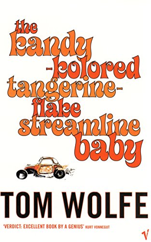 9780099479383: The Kandy-Kolored Tangerine-Flake Streamline Baby