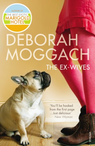 9780099479697: The Ex-Wives: Bestselling author of The Best Exotic Marigold Hotel