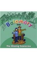 Beispielbild fr Balamory: The Missing Scarecrow - Storybook: A Storybook zum Verkauf von AwesomeBooks