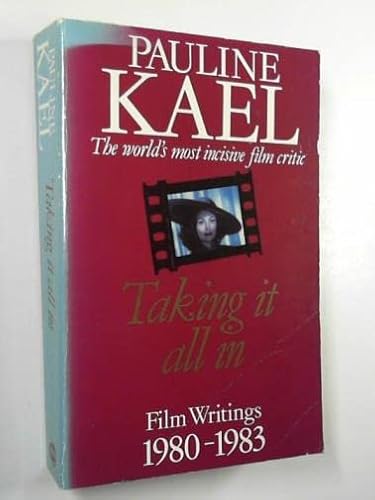 Taking It All in (9780099481706) by Pauline Kael