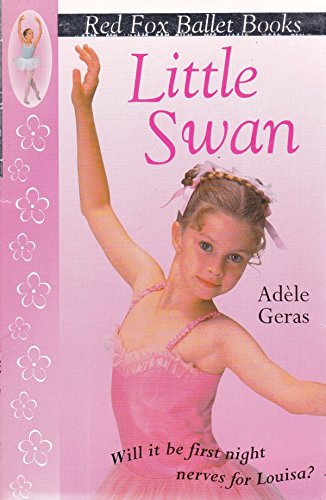 Stock image for Little Swan, Louisa's Secret, Louisa in the Wings, a Rival for Louisa, Good Luck Louisa, Louisa on screen(Red Fox Ballet Books Complete series) for sale by WorldofBooks