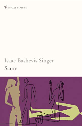Scum (9780099483601) by Singer, Isaac Bashevis