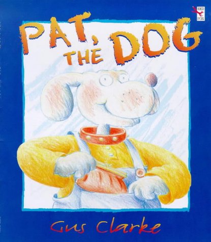Beispielbild fr Pat the Dog (Red Fox picture books) zum Verkauf von WorldofBooks