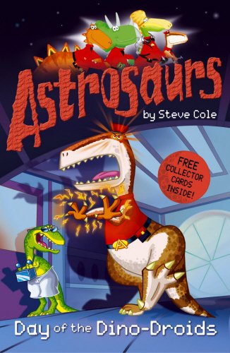 9780099487975: Astrosaurs 7: Day of the Dino-Droids