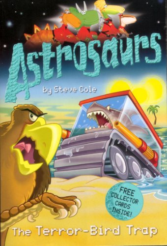 9780099487982: Astrosaurs: The Terror-Bird Trap: 8