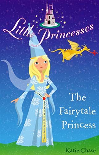 Beispielbild fr Little Princesses: The Fairytale Princess: Fairytale Princess, The zum Verkauf von WorldofBooks