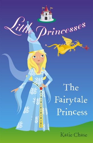 9780099488293: Little Princesses: The Fairytale Princess: Fairytale Princess, The