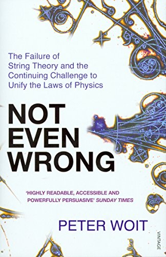 Immagine dell'editore per Not Even Wrong: The Failure of String Theory and the Continuing Challenge to Unify the Laws of Physics venduto da WorldofBooks