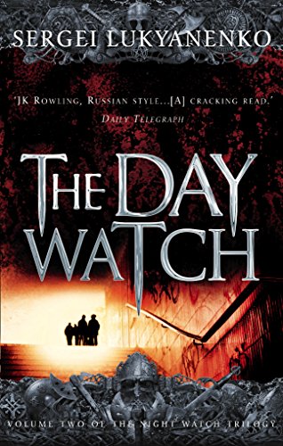 9780099489931: The Day Watch: (Night Watch 2)