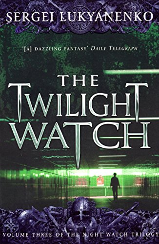 Beispielbild fr The Twilight Watch: (Night Watch 3): 3/3 zum Verkauf von WorldofBooks