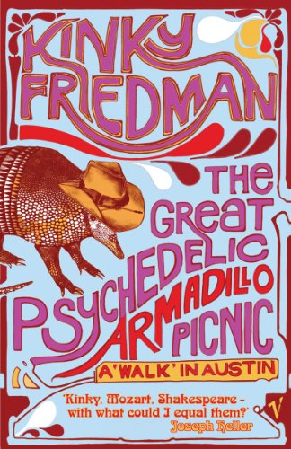 Beispielbild fr The Great Psychedelic Armadillo Picnic: A Walk in Austin zum Verkauf von AwesomeBooks