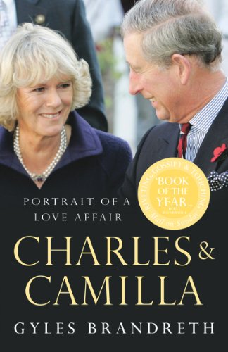 Stock image for Charles & Camilla: Portrait of a Love Affair for sale by SecondSale