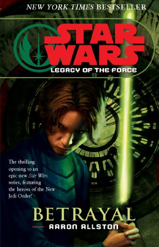 

Star Wars: Legacy of the Force I - Betrayal