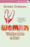 Beispielbild fr Woman Walks into a Bar (Quick Read) zum Verkauf von WorldofBooks