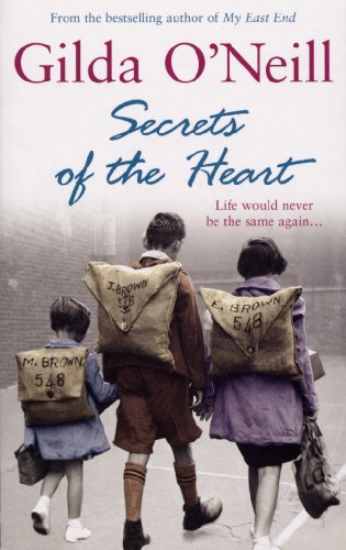 Stock image for Secrets of the Heart: a spellbinding saga about life in the East End during the Second World War from the bestselling author Gilda O  Neill for sale by WorldofBooks
