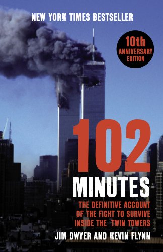 102 Minutes: The Untold Story of the Fight to Survive Inside the Twin Towers. Jim Dwyer and Kevin Flynn (9780099492566) by Dwyer, Jim