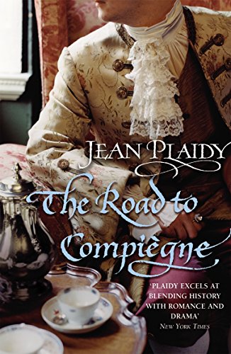 Stock image for The Road to Compiegne (French Revolution Series Volume 2) for sale by WorldofBooks