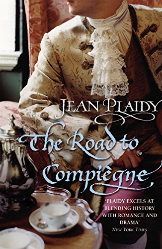 9780099493372: The Road to Compiegne (French Revolution Series Volume 2)