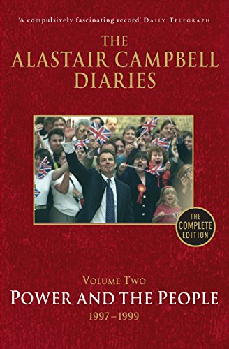 The Alastair Campbell Diaries: Volume Two: Power and the People (2) (9780099493464) by Campbell, Alastair