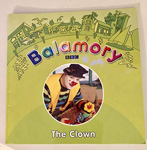 Beispielbild fr Balamory - The Clown zum Verkauf von WorldofBooks