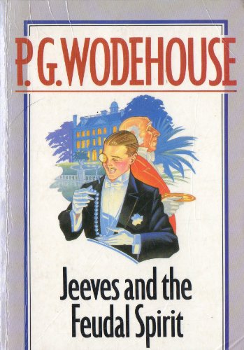 Imagen de archivo de Jeeves and the Feudal Spirit (Arena Books) a la venta por WorldofBooks