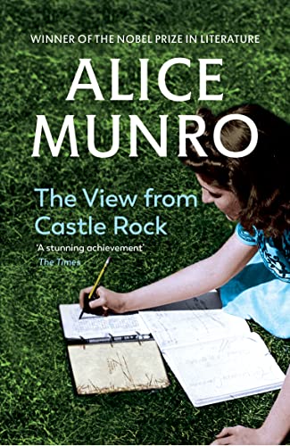 Imagen de archivo de The View from Castle Rock: Stories a la venta por Hippo Books
