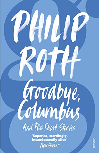 Goodbye, Columbus - Philip Roth