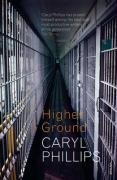 Higher Ground (9780099498254) by Caryl Phillips