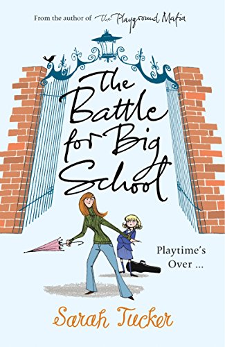Beispielbild fr The Battle for Big School zum Verkauf von WorldofBooks