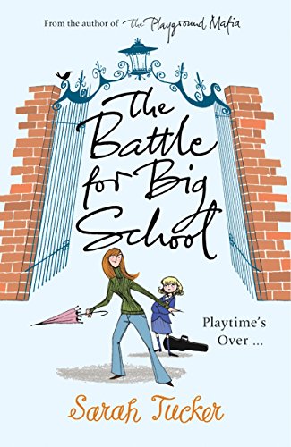 Stock image for The Battle for Big School for sale by WorldofBooks