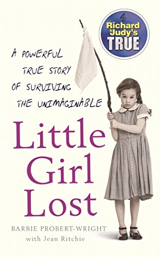 Beispielbild fr Little Girl Lost (Richard & Judy's True) zum Verkauf von WorldofBooks