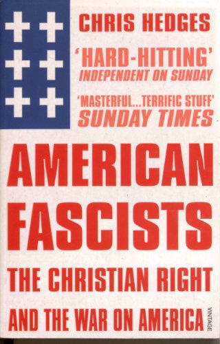 9780099499220: American Fascists