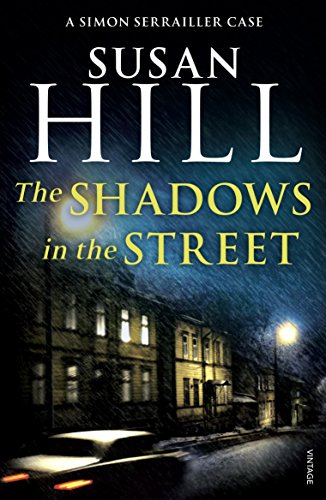 Shadows in the Street (Simon Serrailler) by Susan Hill