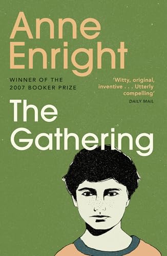 9780099501633: The Gathering: WINNER OF THE BOOKER PRIZE 2007